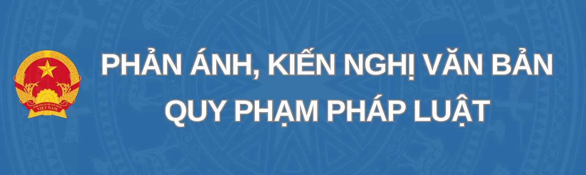 PHẢN ÁNH, KIẾN NGHỊ VĂN BẢN QPPL